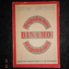 NELU POP, LIVIU TERFEA - DINAMO DRAGOSTEA MEA (1993, cu autograf si dedicatie)