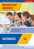 Bacalaureat: Matematică M1 pentru clasa a XII-a - Paperback brosat - Costel Chiteș, Daniel Petriceanu, Severius Moldoveanu - Litera, Matematica