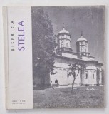 BISERICA STELEA , MIC INDREPTAR de CRISTIAN MOISESCU si GH. I. CANTACUZINO , 1968