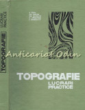 Topografie. Lucrari Practice - E. Popa, Gh. Nistor - Tiraj: 2130 Exemplare