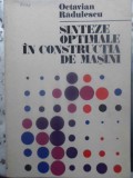 SINTEZE OPTIMALE IN CONSTRUCTIA DE MASINI-OCTAVIAN RADULESCU