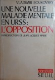UNE NOUVELLE MALADIE MENTALE EN U R S S S L OPPOSITION