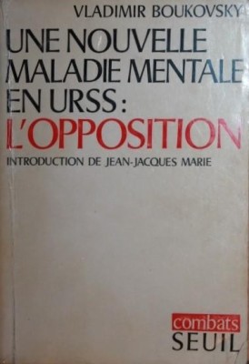 UNE NOUVELLE MALADIE MENTALE EN U R S S S L OPPOSITION foto