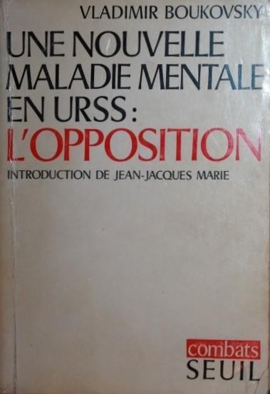 UNE NOUVELLE MALADIE MENTALE EN U R S S S L OPPOSITION