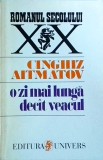 Cinghiz Aitmatov - O zi mai lunga decat veacul (1996)