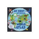 Lonely Planet Kids My First Lift-The-Flap World Atlas 1