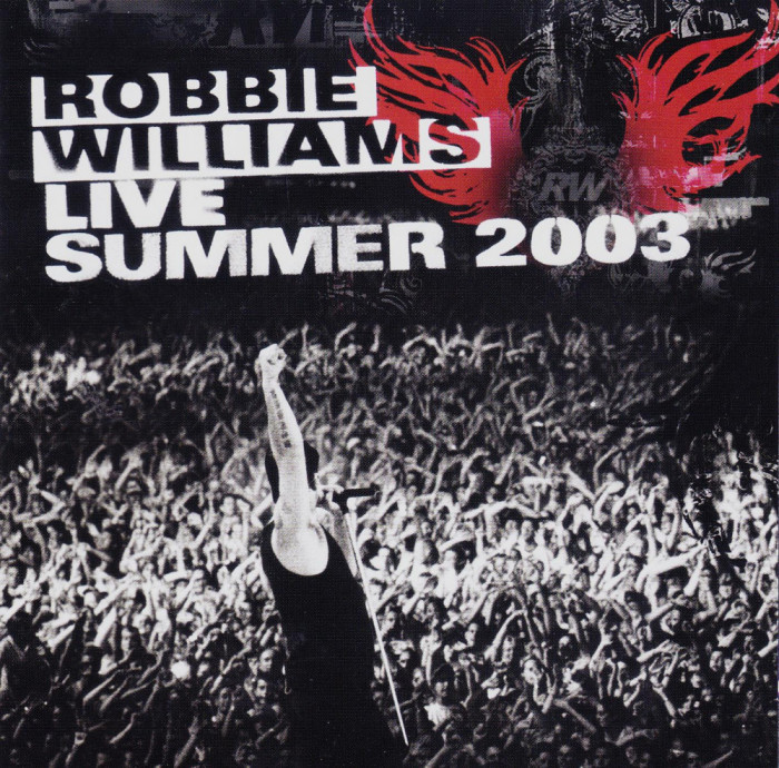 CD Pop Rock: Robbie Williams - Live Summer 2003 ( original, stare foarte buna )