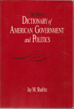 The Dorsey Dictionary of American Government and Politics - Jay M. Shafritz