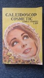 CALEIDOSCOP COSMETIC - Ludmila Cosmovici, Zisu