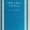 MISCAREA ETERNA-N.P. DUBININ-105179
