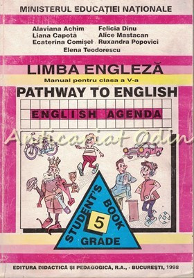 Limba Engleza. Manual Clasa A V-a. Pathway To English - Alaviana Achim foto