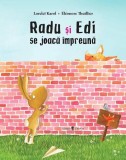 Radu si Edi se joaca impreuna - Univers