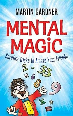 Mental Magic: Surefire Tricks to Amaze Your Friends foto