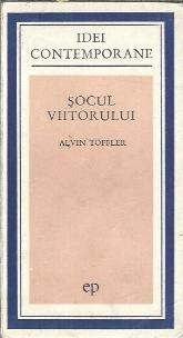 Socul viitorului - Alvin Toffler foto