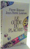 LE GUIDE DU PLACARD de PIERRE ZIMMER SI JEAN PIERRE LOURSON , 1987