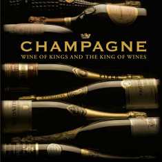 Champagne: Wine of Kings and the King of Wines | Tom Bruce-Gardyne