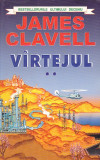 JAMES CLAVELL - VIRTEJUL VOLUMUL 2