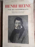 Henri Heine Par Ses Contemporains - Colectiv ,530156