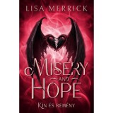 Misery and Hope - K&iacute;n &eacute;s Rem&eacute;ny - Lisa Merrick