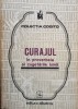 Stela Iancu - Curajul in proverbele si cugetarile lumii (Editia: 1982)
