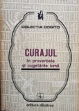Stela Iancu - Curajul in proverbele si cugetarile lumii (Editia: 1982)