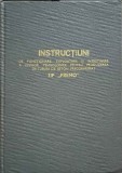 INSTRUCTIUNI DE FUNCTIONARE, EXPLOATARE SI INTRETINERE A LINIILOR TEHNOLOGICE PENTRU PRODUCEREA DE TUBURI D-252992