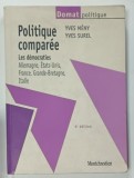 POLITIQUE COMPAREE , LES DEMOCRATIES : ALLEMAGNE , ETATS - UNITS , FRANCE , GRANDE - BRETAGNE , ITALIE par YVES MENY et YVES SUREL , 2001