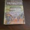 Pearl S. Buck - Patriotul, Ed. Cioflec, 1940