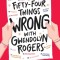 Fifty-Four Things Wrong with Gwendolyn Rogers