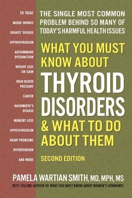 What You Must Know about Thyroid Disorders, Second Edition foto