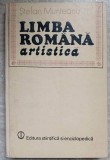 Limba Romana Artistica - Stefan Munteanu, Editura Stiintifica 1981, Hardcover, Roman