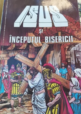 ISUS SI INCEPUTULBISERICII BENZI DESENATE foto