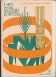 Ghid Fertilizare C. Hera, Z. Borlan (1975) - Agricultura, Plante, Gradinarit