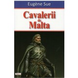 Cumpara ieftin Eugene Sue - Cavalerii de Malta - 123547