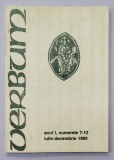 VERBUM , REVISTA CATOLICA , ANUL I , NUMERELE 7-12 , IULIE - DECEMBRIE , 1990