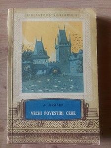 Vechi povestiri cehe- A. Jirasek foto