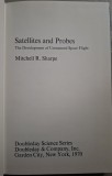 Satellites and Probes: The Development of Unmanned Space Flight - Mitchell R. Sharpe (1970)