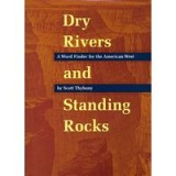 Dry Rivers and Standing Rocks