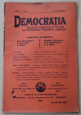 DEMOCRATIA , REVISTA CERCULUI DE STUDII AL PARTIDULUI NATIONAL - LIBERAL , ANUL I , No. 14 , 15 OCTOMBRIE , 1913 foto