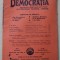 DEMOCRATIA , REVISTA CERCULUI DE STUDII AL PARTIDULUI NATIONAL - LIBERAL , ANUL I , No. 14 , 15 OCTOMBRIE , 1913