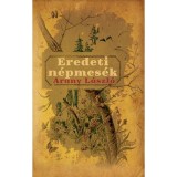 Eredeti n&eacute;pmes&eacute;k - Arany L&aacute;szl&oacute;