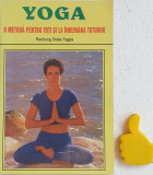 Yoga O metoda pentru toti si la indemana tuturor Rechung Dorje-Tagpa