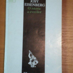 O ISTORIE A EVREILOR -JOSY EISENBERG, BUC. 1993