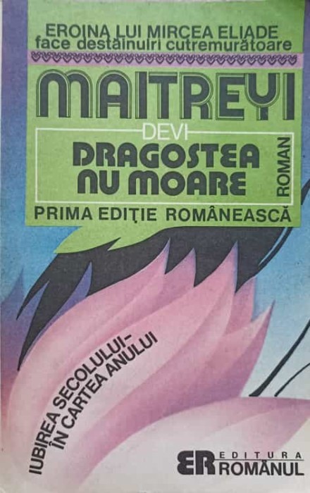 DRAGOSTEA NU MOARE-MAITREYI DEVI-166546