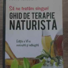 SA NE TRATAM SINGURI. GHID DE TERAPIE NATURISTA-FANICA-VOINEA ENE