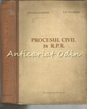 Procesul Civil In R. P. R. - Arthur Hilsenrad, Ilie Stoenescu