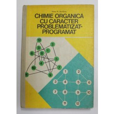 CHIMIE ORGANICA CU CARACTER PROBLEMATIZAT - PROGRAMAT de IFTIME N. NESFANTU , 1978