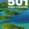 501 insule minunate - Album superb ilustrat