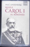 REGELE CAROL I AL ROMANIEI-PAUL LINDENBERG-363023