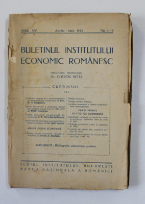 BULETINUL INSTITUTULUI ECONOMIC ROMANESC , ANUL XIV , , No. - 4 - 6 , APRILIE - IUNIE , 1935 foto